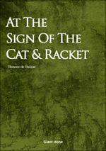 At The Sign Of The Cat & Racket