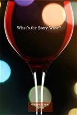 What's the Story Wine?